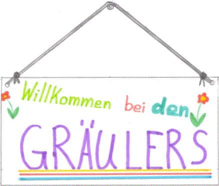 Willkommen bei den Gräulers